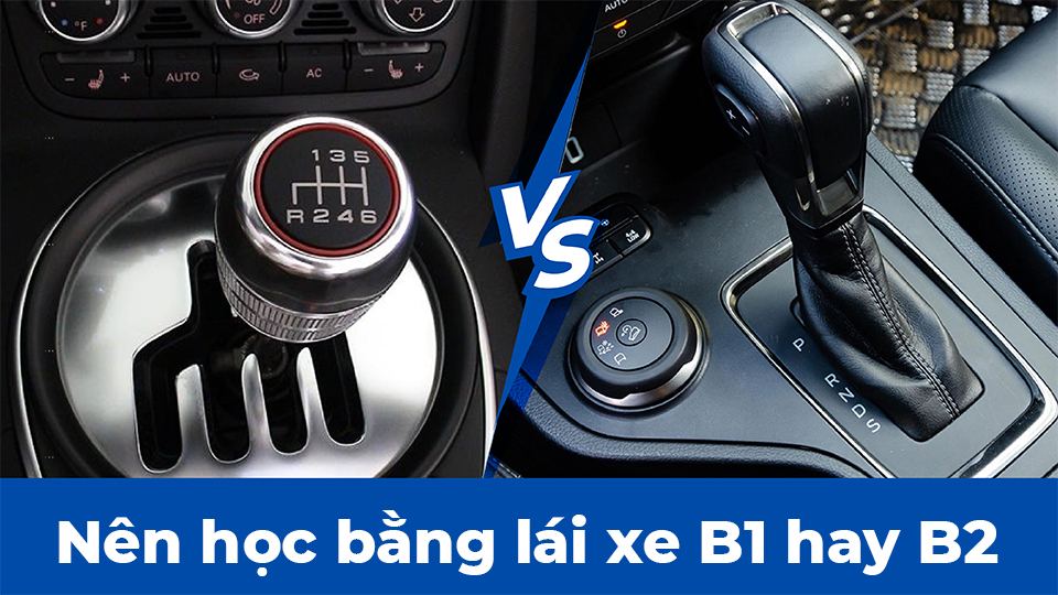 Nên học bằng lái xe B11 hay B2? Kinh nghiệm chọn nơi học uy tín 1 Nen hoc bang lai xe B1 hay B2