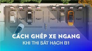 Cach ghep xe ngang B1 khi thi sat hach