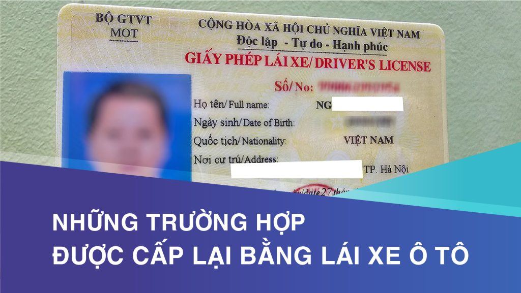 Những trường hợp được cấp lại bằng lái xe ô tô 1 cap lai bang lai xe 1