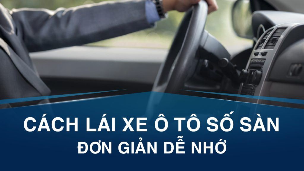 Cách lái xe ô tô số sàn đơn giản dễ nhớ 1 cach lai xe o to so san 0