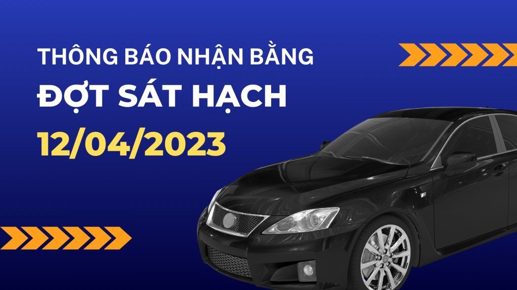 Thông báo nhận bằng lái xe đợt sát hạch 12/04/2023 1 2 1