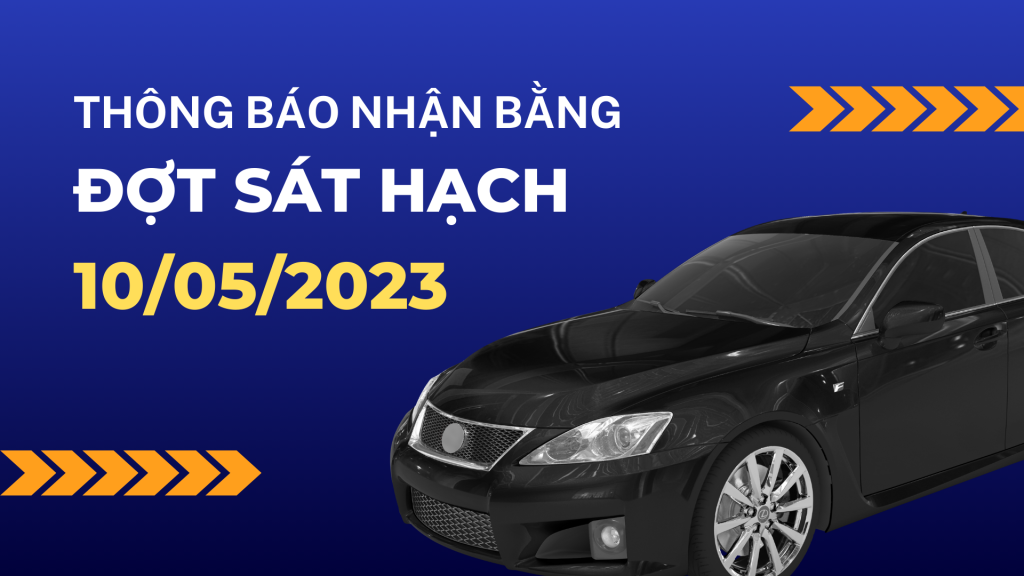 Thông báo nhận bằng lái xe đợt sát hạch 24/05/2023 1 Thông báo nhận bằng lái xe đợt sát hạch 10.05.2023