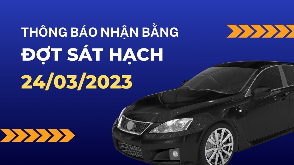 Thông báo nhận bằng lái xe đợt sát hạch 24/03/2023 1 Thông báo nhận bằng lái xe đợt sát hạch 24.03.2023