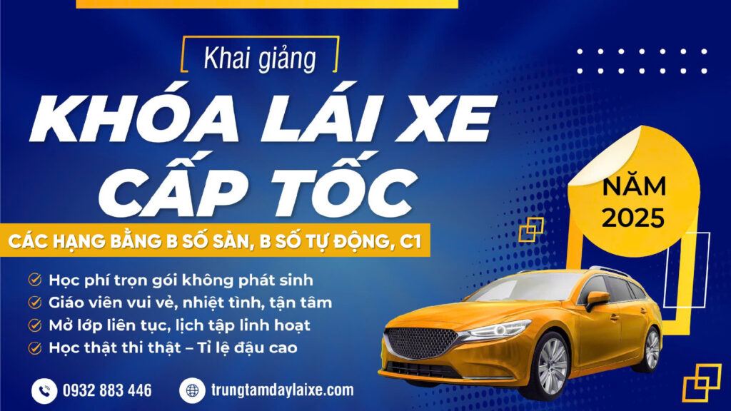 Thông báo khai giảng khóa lái xe cấp tốc B số sàn (cơ khí), B số tự động, C1 tháng 08/2025 1 2025